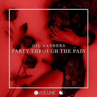 Party Through The Pain by Gil Sanders