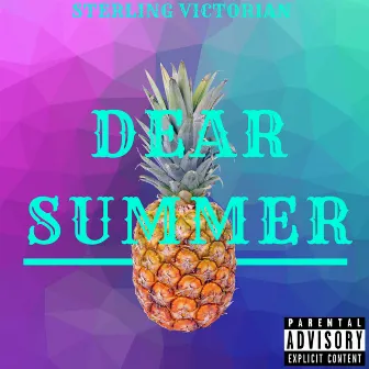 Dear Summer by Sterling Victorian