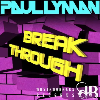 Break Through by Paul Lyman