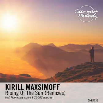 Rising of the Sun (Remixes) by Kirill Maxsimoff