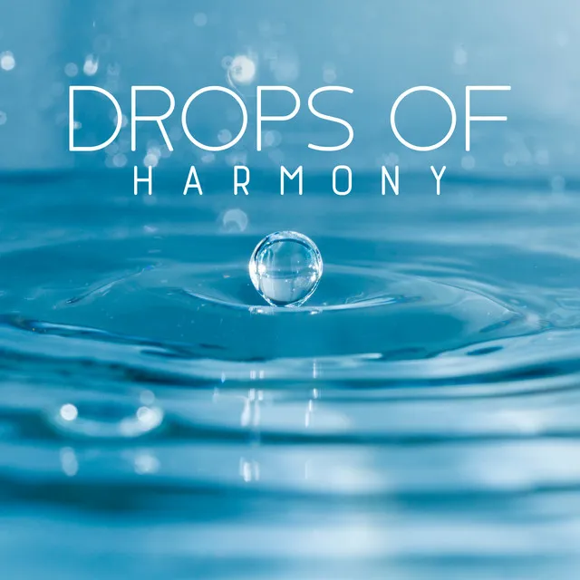 Drops of Harmony: Anti-Stress Music 2022