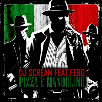 Pizza E Mandolino by Dj Scream