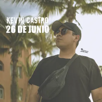 26 de Junio by Kevin Castro