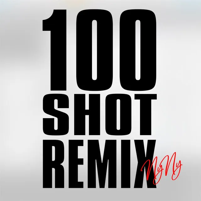 100 Shot - YnYn Remix