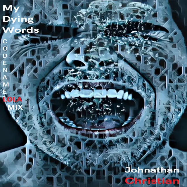 My Dying Words (Codename:Lola Mix)