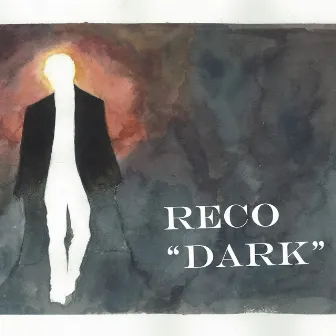 Dark by Reco