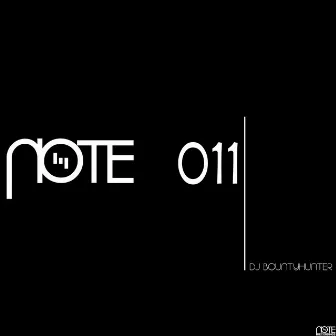 Note 011 by Dj Bountyhunter