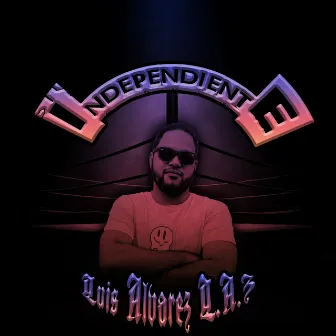 Independiente by Luis Alvarez-L.A.Z