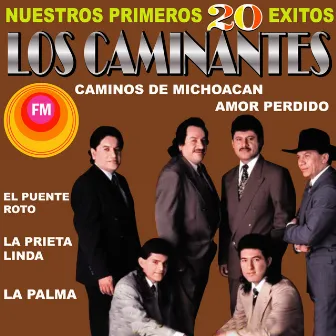 Nuestros Primeros 20 Éxitos by Los Caminantes