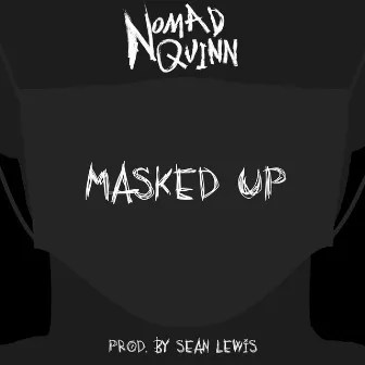 Masked Up by Sean Lewis