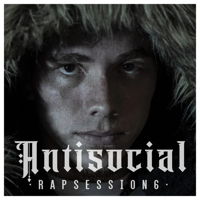 Antisocial: Rap Session 6