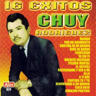 16 exitos by Chuy Rodriguez