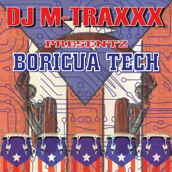 Boricua Tech by DJ Mtraxxx