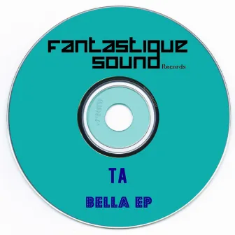 Bella Ep by TA