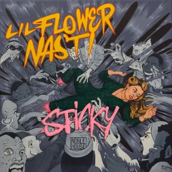 Sticky by Lil Flower Nasti