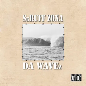 DA Wavez by SkRUFF ZONA