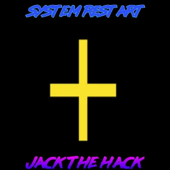 System Restart by Jack The Hack