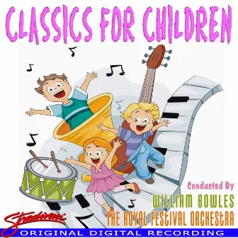 Classics For Children by William Bowles