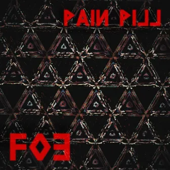 Painpill by Foe