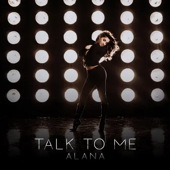 Talk to Me by Alana