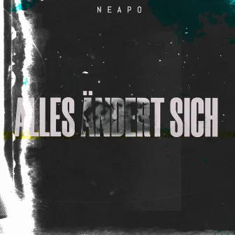 Alles Ändert Sich by Neapo