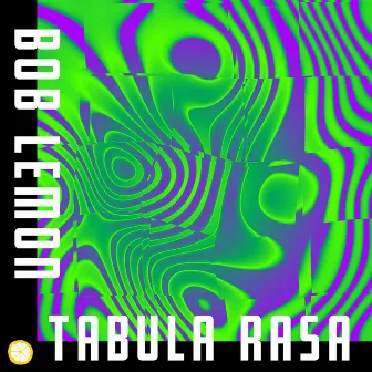 Tabula Rasa by Bob Lemon