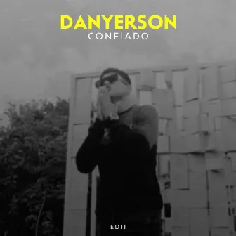 Confiado by Danyerson