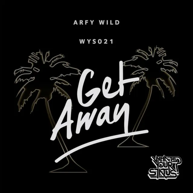 Get Away - Original Mix