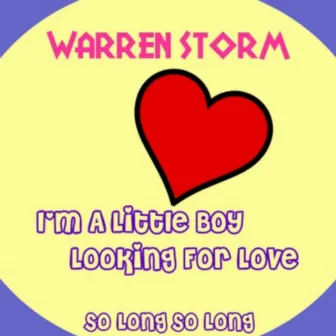 I'm a Little Boy (Looking for Love) by Warren Storm