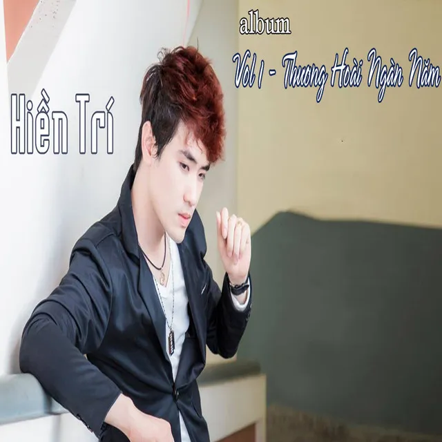 Vol 1 - Thương Hoài Ngàn Năm