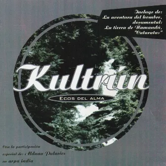 Ecos del Alma by Kultrun