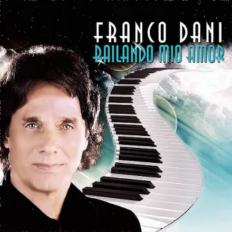 Bailando mio amor by Franco Dani