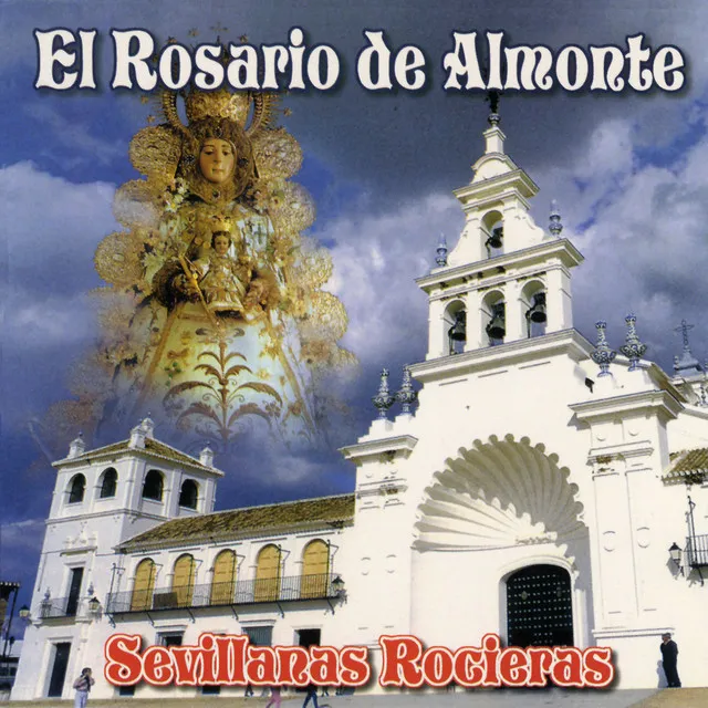 El Rosario de Almonte: Sevillanas Rocieras