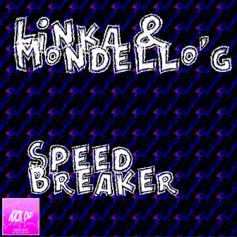 Speed Breaker by Linka