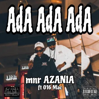 Ada Ada Ada by mnr AZANIA