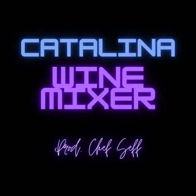 Catalina Wine Mixer