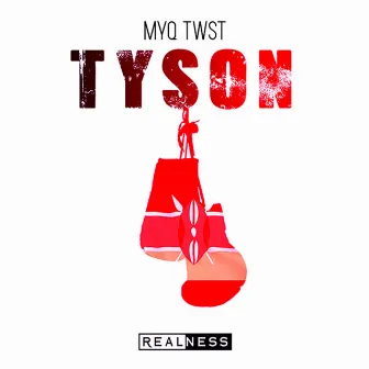 TYSON by Myq Twst