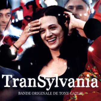 Transylvania (Bande originale du film) by Tony Gatlif