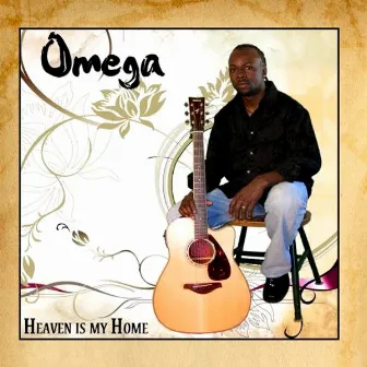 Heaven Is My Home by Omega