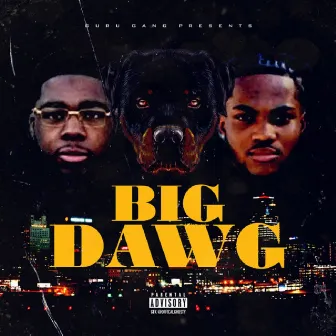 Big Dawg by GuruGang