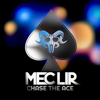 Chase the Ace by Mec Lir