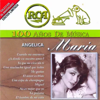 RCA 100 Años De Musica by Angelica Maria