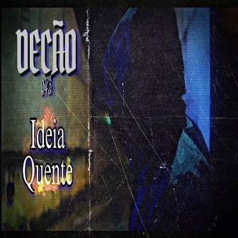 Ideia Quente by decão 043