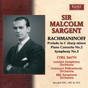 Rachmaninoff: Prelud in C sharp minor, Piano Concerto No. 2, Symphony No. 5 (Recorded 1947 & 1949) by Unknown Artist