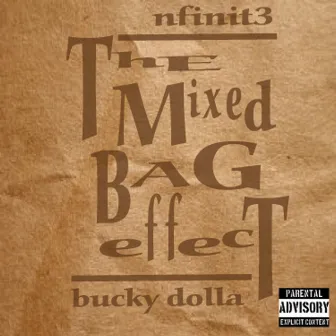 The Mixed Bag Effect by Bucky Dolla