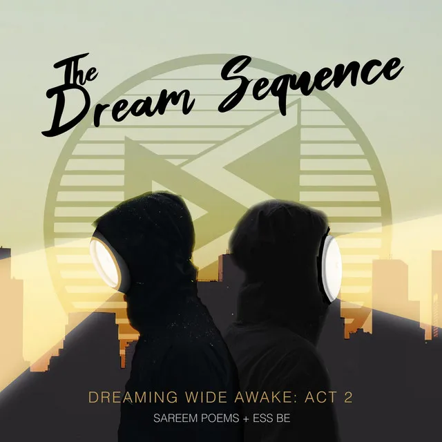 Dreaming Wide Awake: Act 2