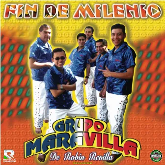 Fin de Milenio by Grupo Maravilla De Robin Revilla