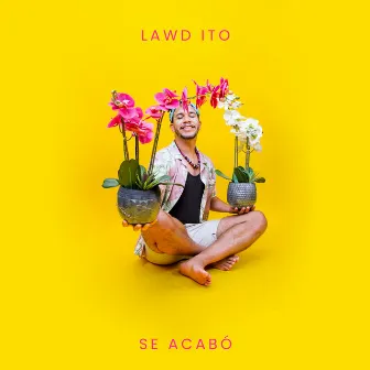 Se Acabó by Lawd Ito