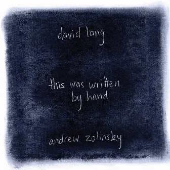 Lang: this was written by hand by Andrew Zolinsky