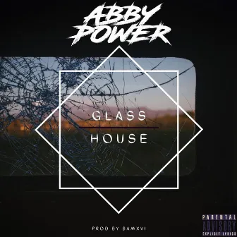 Glass House by Abby Power